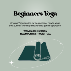 Beginners Yoga (Newmount Methodist Hall) *Women Only Class*