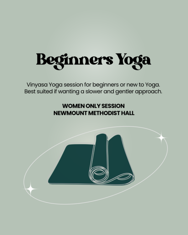 Beginners Yoga (Newmount Methodist Hall) *Women Only Class*